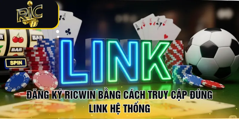 Đăng ký RICWIN bằng cách truy cập đúng link hệ thống