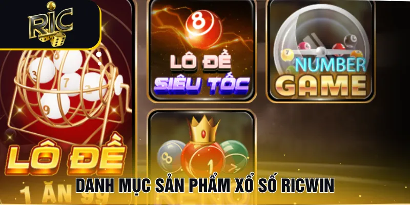 Danh mục sản phẩm xổ số RICWIN