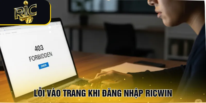 Lỗi vào trang khi đăng nhập RICWIN