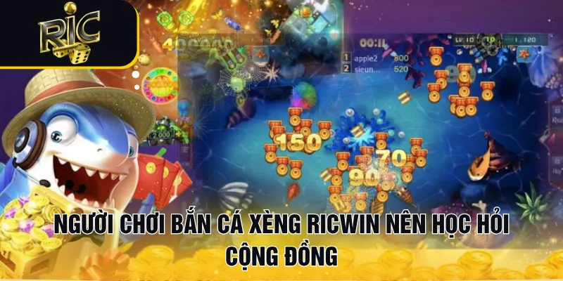 Người chơi bắn cá xèng RICWIN nên học hỏi cộng đồng