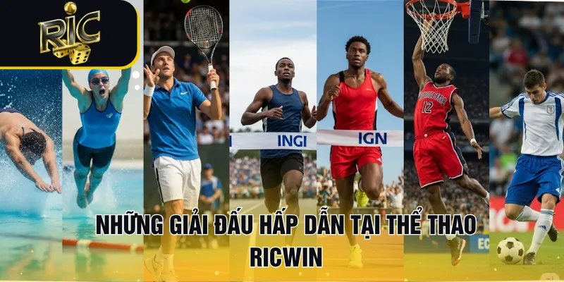 Những giải đấu hấp dẫn tại thể thao RICWIN