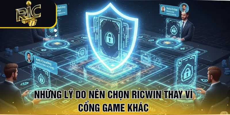 Những lý do nên chọn RICWIN thay vì cổng game khác