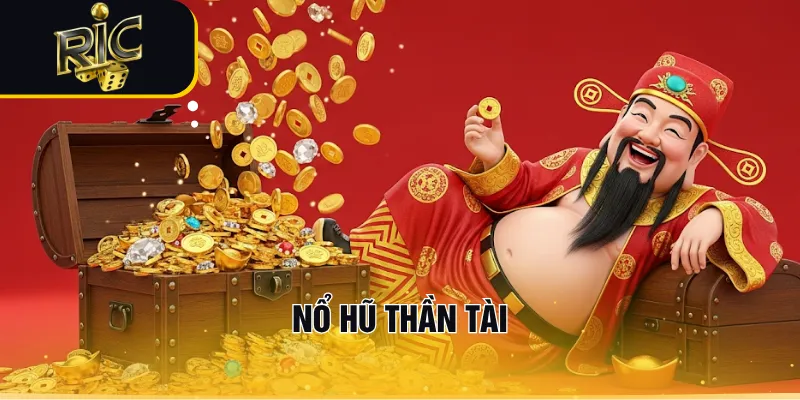 Top 5 Chiến Thuật Chơi Nổ Hũ Thần Tài Giúp Bạn Giàu To