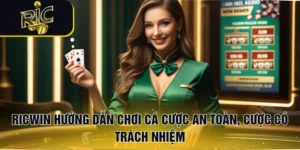 RICWIN Hướng Dẫn Chơi Cá Cược An Toàn, Cược Có Trách Nhiệm