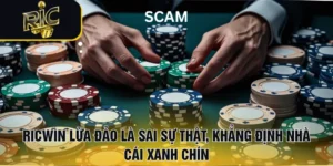 RICWIN Lừa Đảo Là Sai Sự Thật, Khẳng Định Nhà Cái Xanh Chín