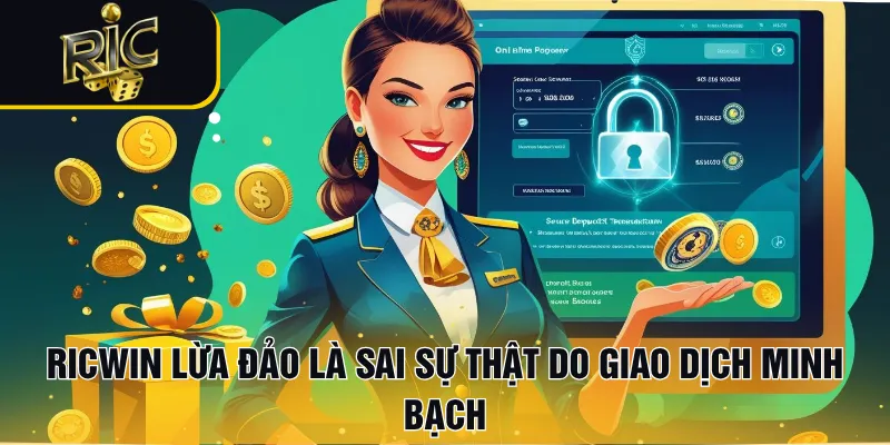 RICWIN lừa đảo là sai sự thật do giao dịch minh bạch