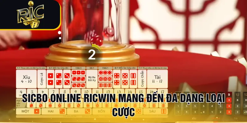 Sicbo online RICWIN mang đến đa dạng loại cược